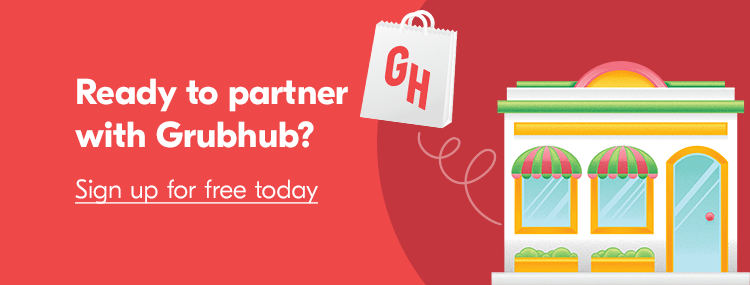 Get started with Grubhub for Restaurants