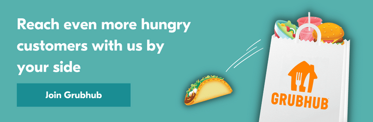 Reach even more hungry customers with us by your side.  Join Grubhub.